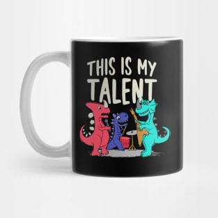 This Is My Talent - Dinosaur Playing Music Mug